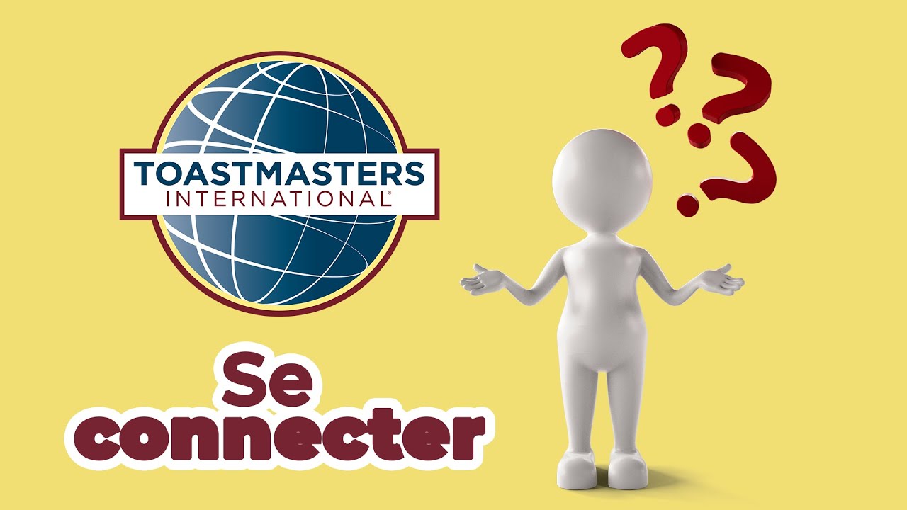 Comment se connecter sur le site de Toastmasters pour la première fois?