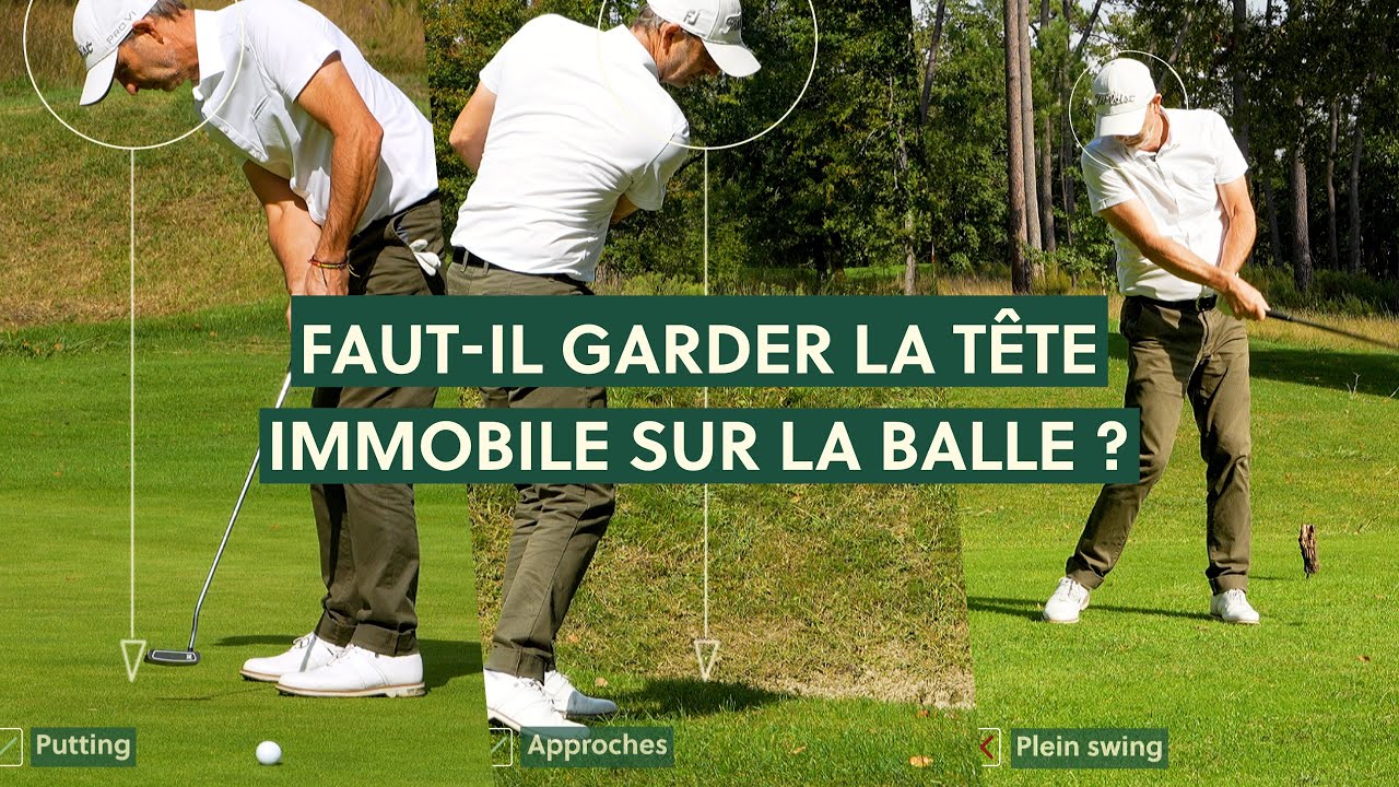 Faut-il garder la tête immobile sur la balle ?
