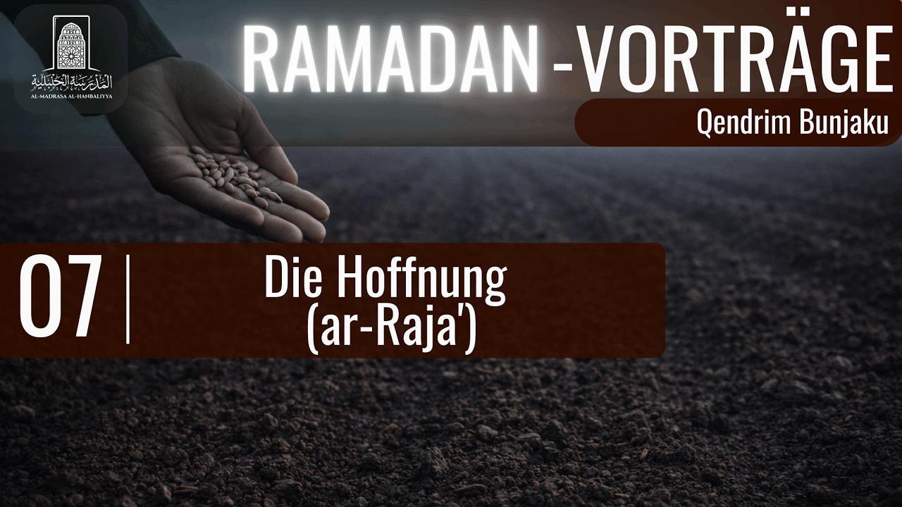 [07.] Der Stellenwert der Hoffnung für das Herz