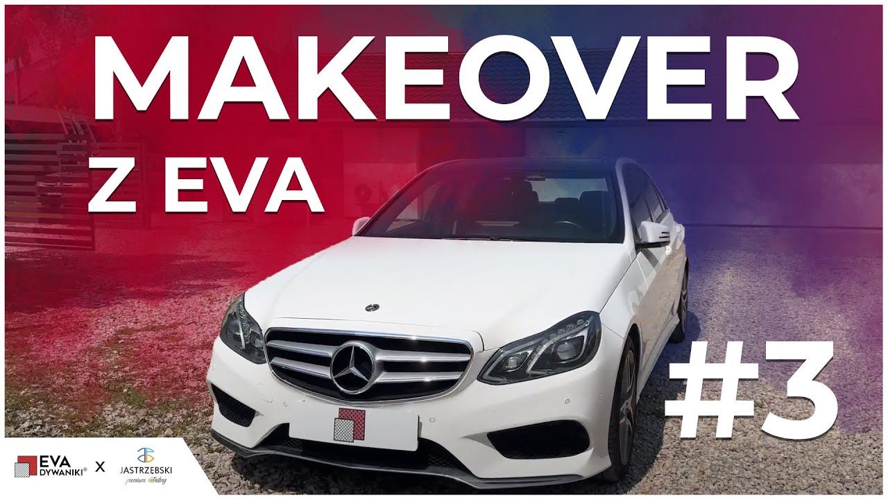 Elegancja na Nowym Poziomie: Mercedes E-Klasa i jego przemiana z EVA Dywanikami! | MAKEOVER Z EVA #3