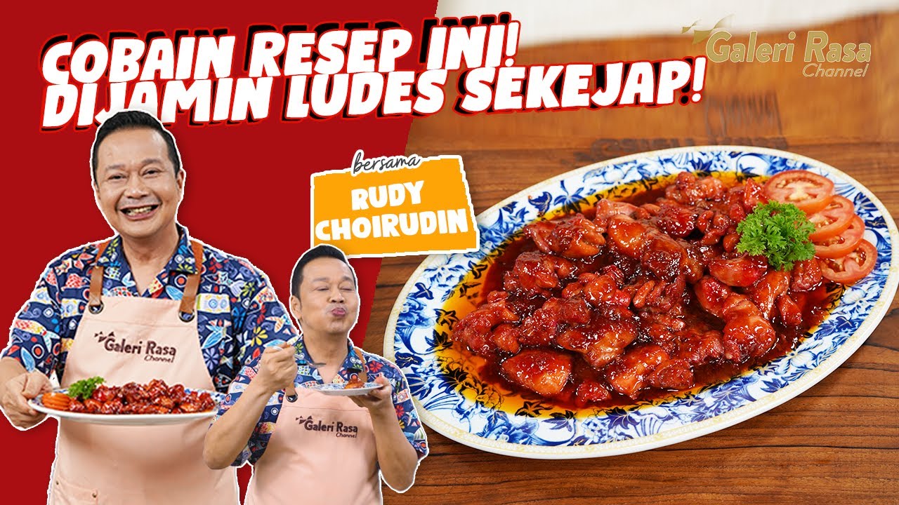 RUDY CHOIRUDIN | COBAIN RESEP INI! DIJAMIN LUDES SEKEJAP! ~ AYAM MANIS GURIH