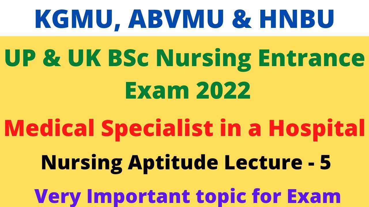 Nursing Aptitude Lecture 5 | Various Medical Specialist in Hospital | BSc Nursing Entrance Exam 2023