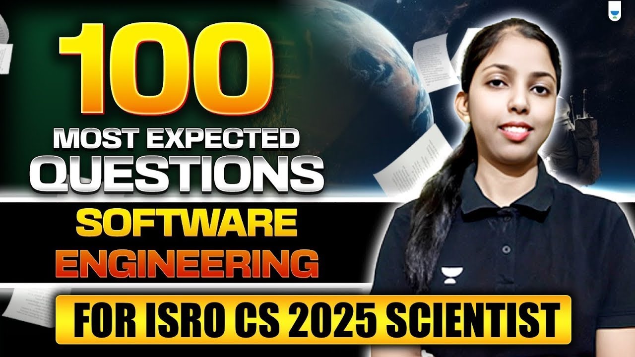 100 Most Expected Questions on Software Engineering For ISRO CS 2025 Scientist Exam