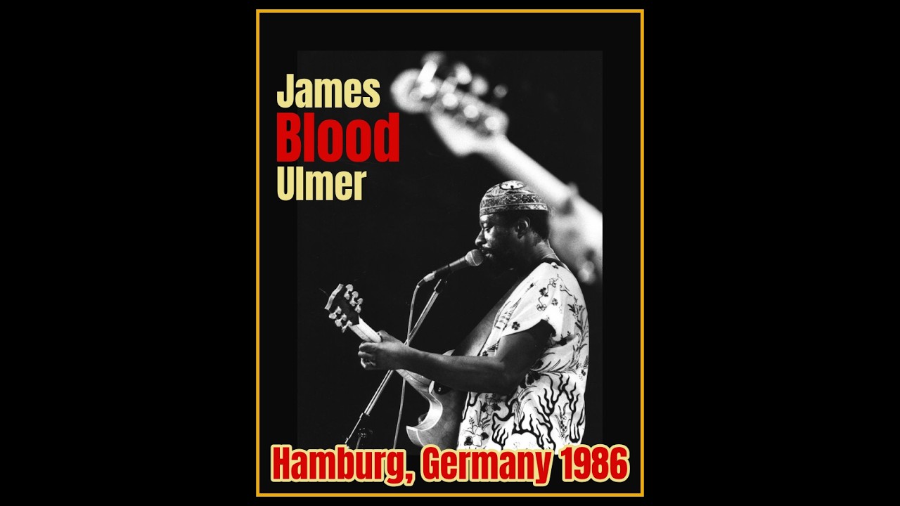 James 'Blood' Ulmer - Hamburg, Germany 1986 (Complete Bootleg)