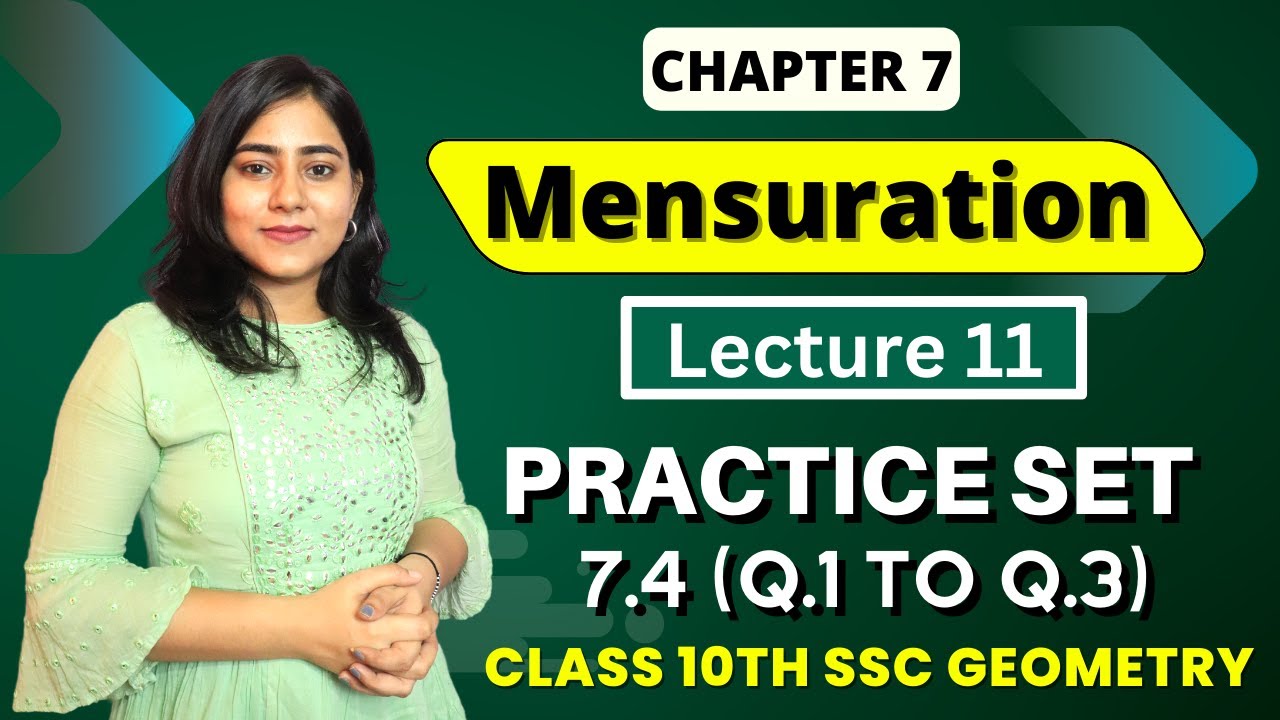 Chp 7 Mensuration | Practice set 7.4 [Q.1 to Q.3] | Galaxy of Maths | Lec 11 | #mensuration