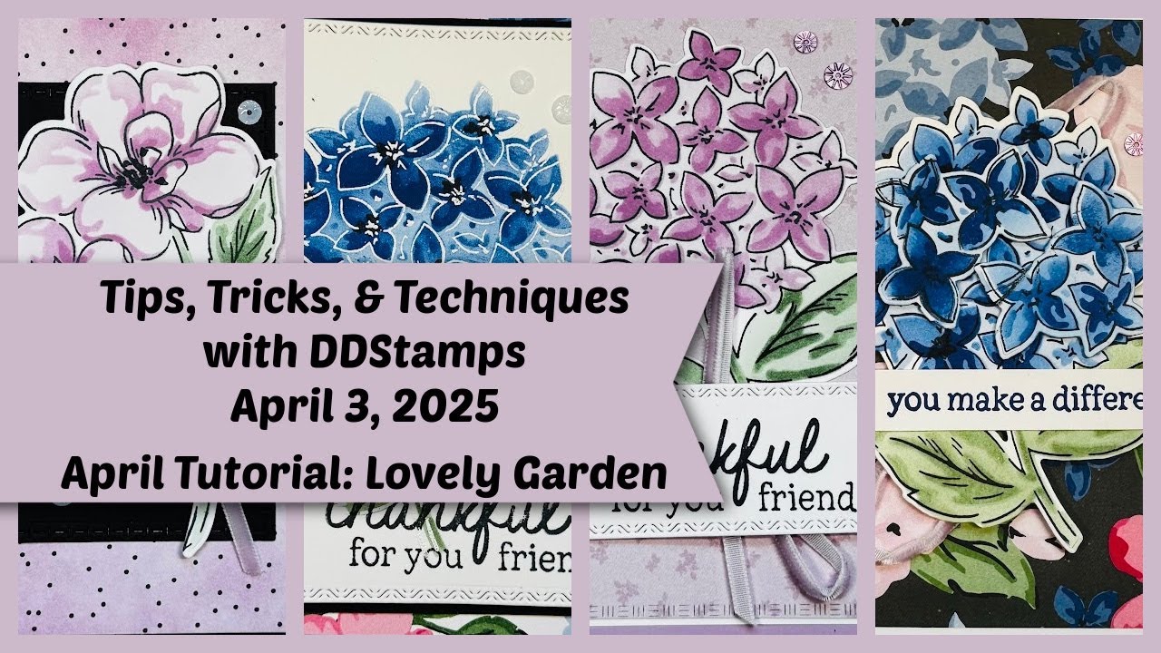 Tips, Tricks and Techniques with DDStamps: Lovely Garden