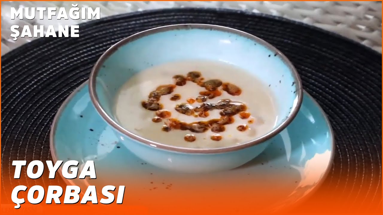 Toyga Çorbası - Özlem & Yasin ile Mutfağım Şahane