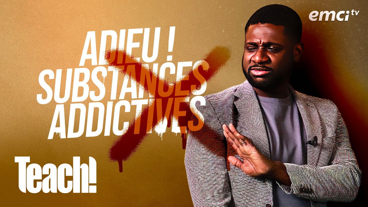 Dites adieu aux substances addictives ! - Teach! - Athoms Mbuma