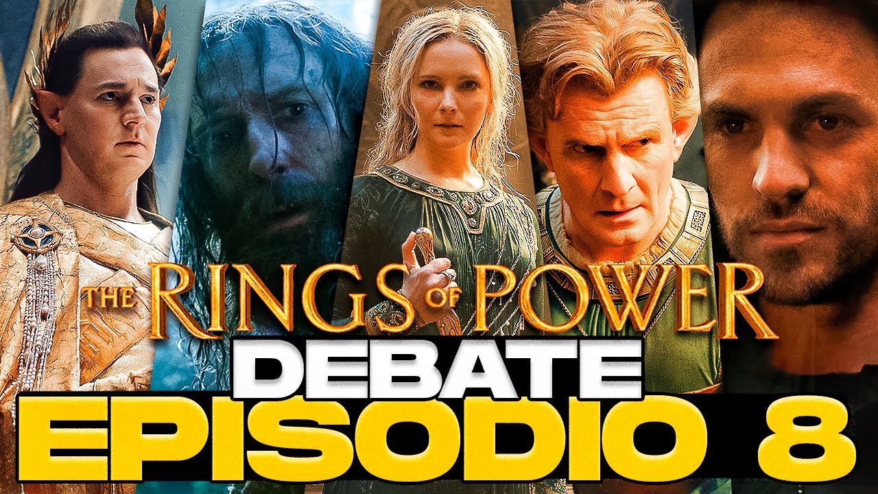 LOS ANILLOS DE PODER DEBATE FINAL: REVELACIONES, TRAMAS RESUELTAS, EXPECTATIVAS TEMPORADA 2 Y RISAS