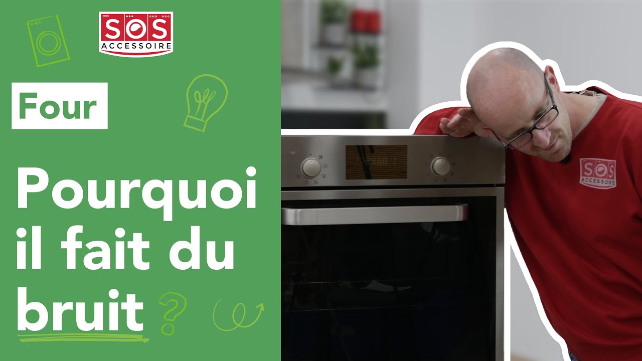 🙉 Pourquoi mon four fait du bruit et comment le réparer ?