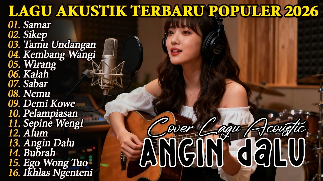 Lagu Akustik Populer Terbaru - SAMAR - SIKEP - ANGIN DALU - Full Album Lagu Jawa Akustik Trending