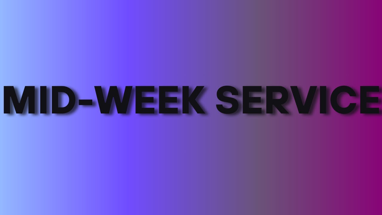 Mid-Week Service -Pastor Layne- January 21st, 2026