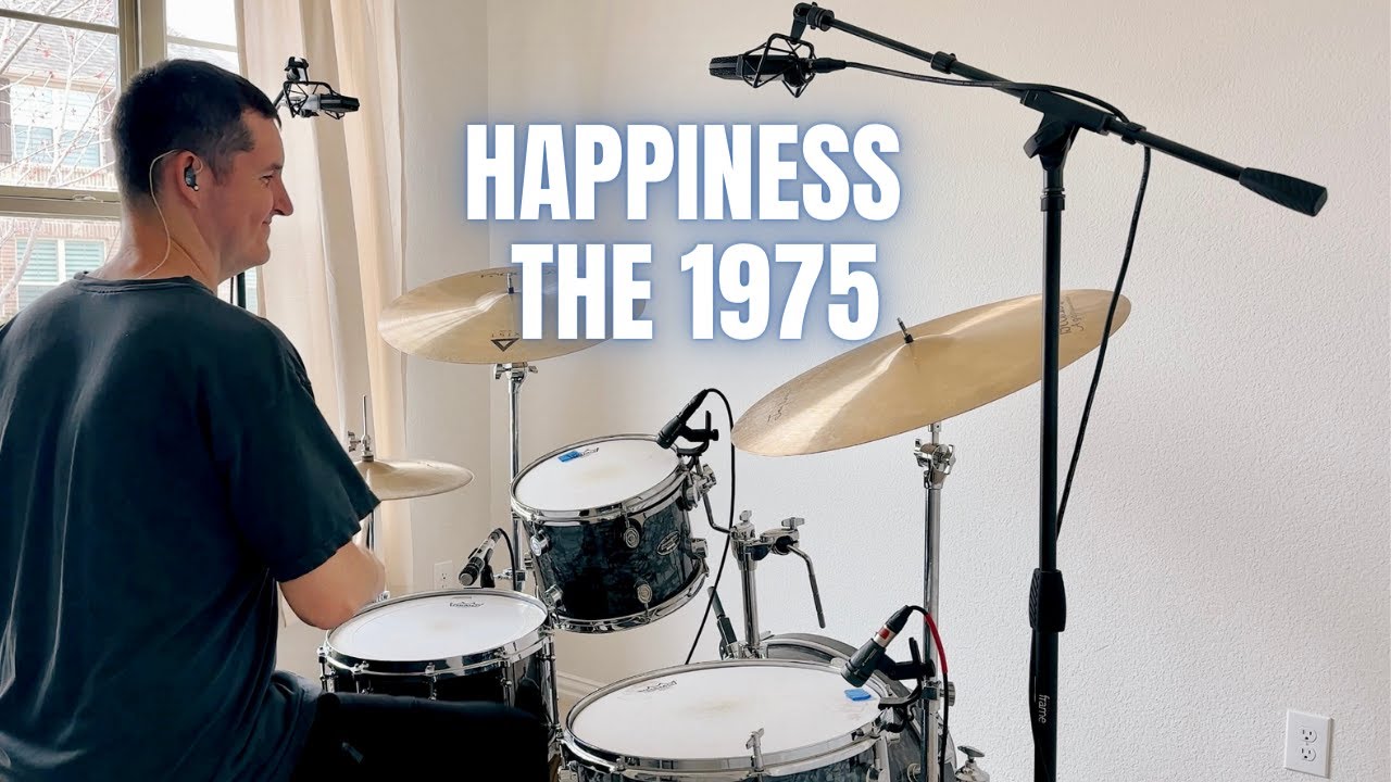 happiness the 1975 drum cover