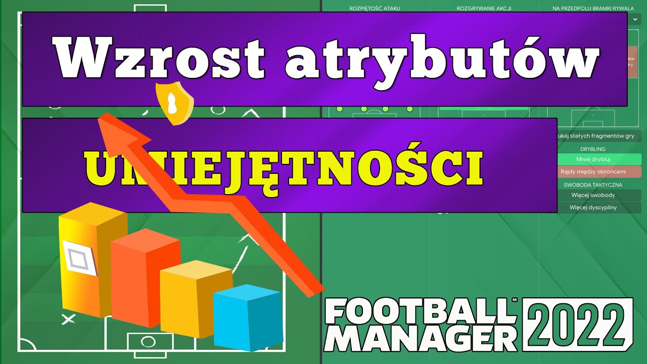 Wzrost ATRYBUTÓW i ich wpływ na UMIEJĘTNOŚCI piłkarza. - Poradnik Football Manager 2022