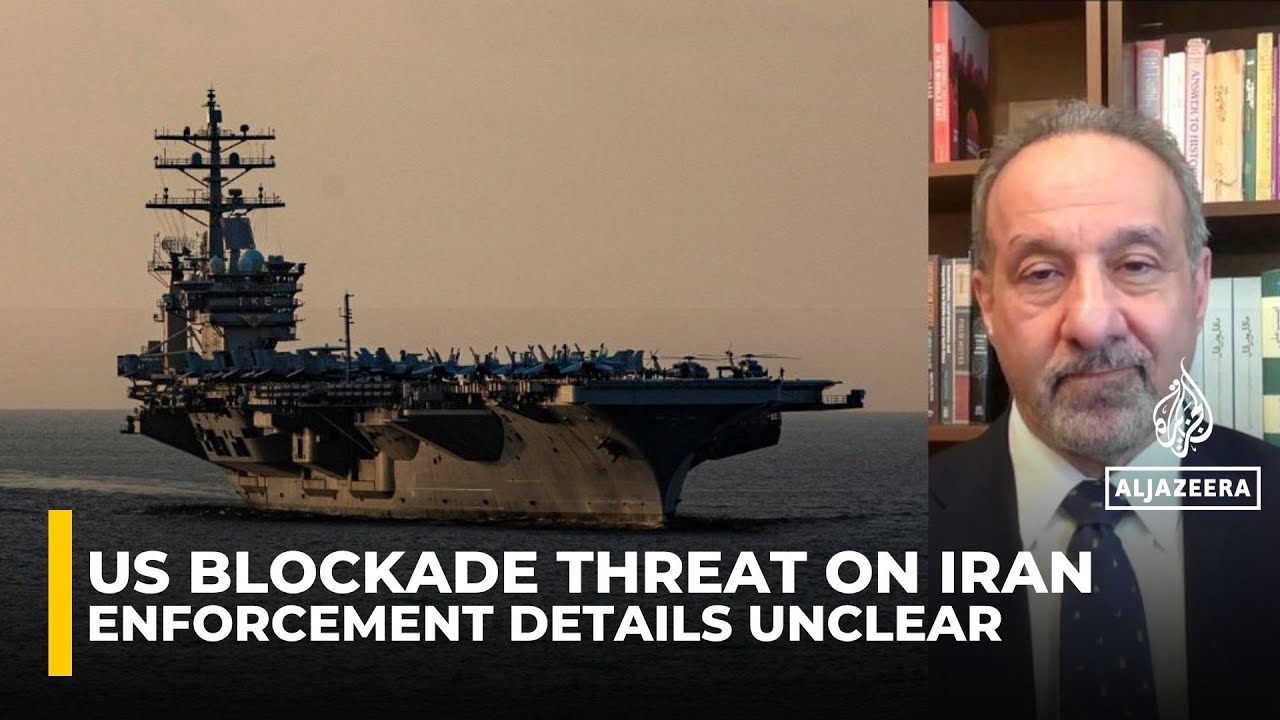US blockade threat on Iran risks wider global disruption, analyst warns