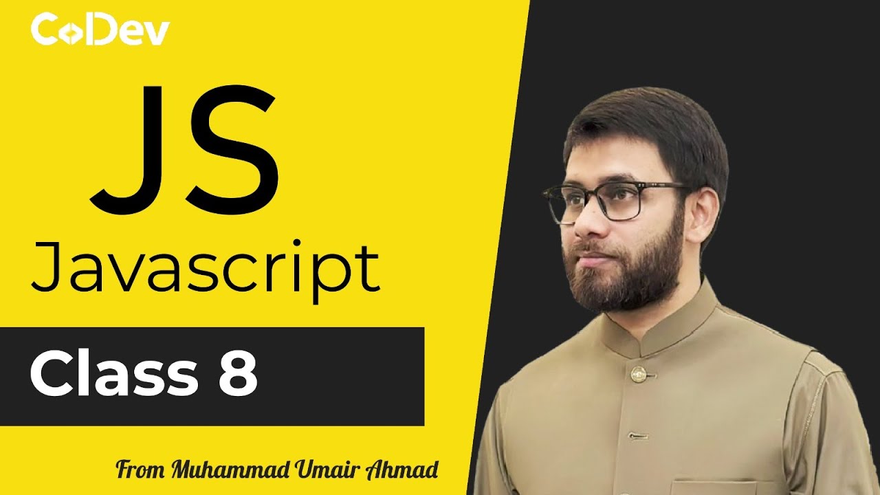 18 - JavaScript Switch Statement, Loops, Events & DOM Overview | CoDev | Umair