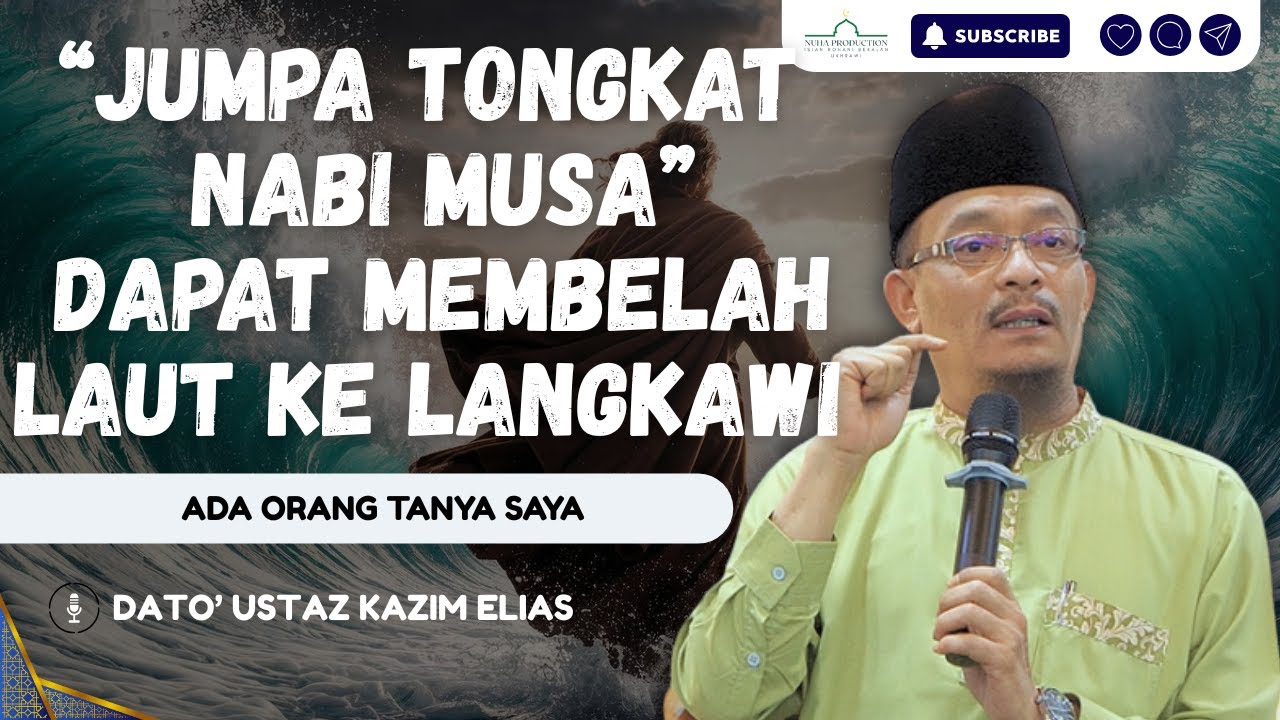 Ustaz Kalau Jumpa Tongkat Nabi Musa Kita Dapat Belah Laut Ke Langkawi ke? | Dato' Ustaz Kazim Elias