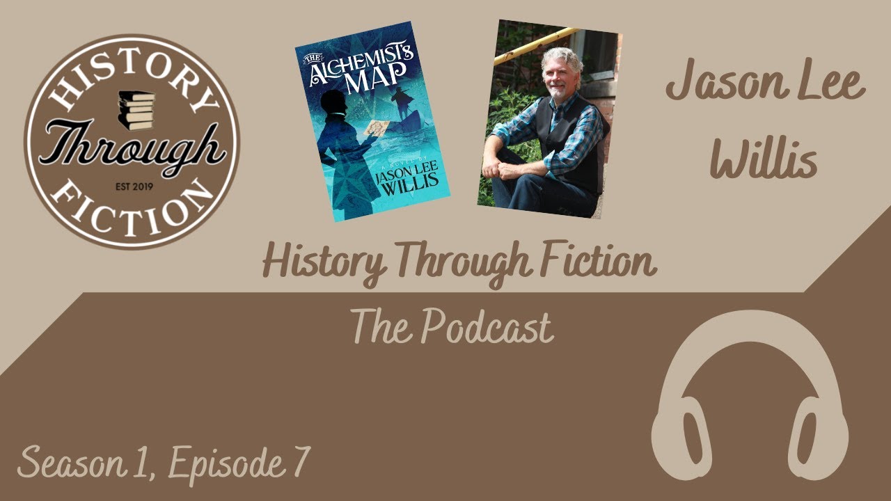 History Through Fiction: The Podcast &ndash;&nbsp;Jason Lee Willis