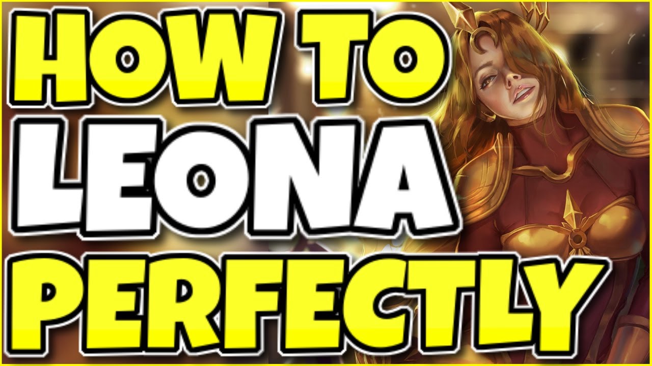 HOW TO PLAY LEONA 100% PERFECTLY AGAINST CHALLENGERS - (League of Legends)