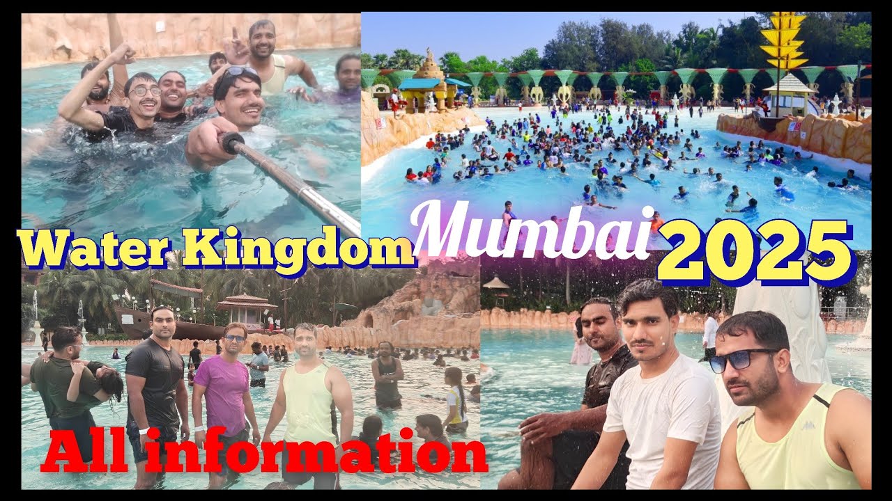 Water Kingdom Boriwali mumbai Ticket price  All Rides And Slides Essel World Water park Asia largest