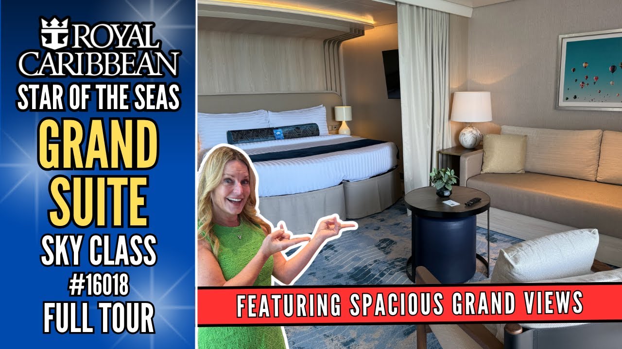 Royal Caribbean STAR OF THE SEAS | Grand Suite | FULL TOUR | Luxury Travel | Sky Class #16018 | VIP