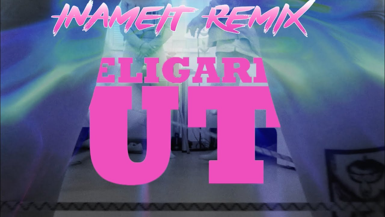 ELIGARF - UT (INAMEIT Remix)