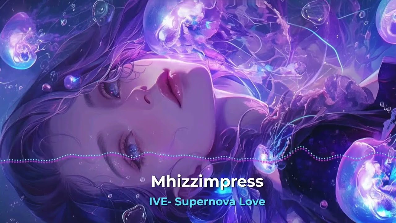 Nightcore - IVE, David Guetta - Supernova Love