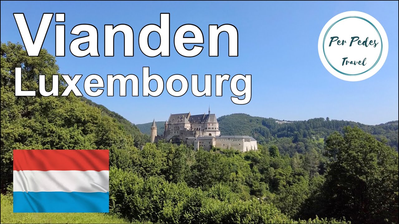 Vianden, Luxembourg. Historic Fortified Town and Castle Walking Tour (with subtitles) Summer 2021