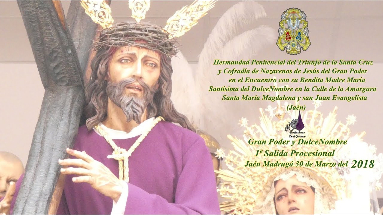 -GRAN PODER Y DULCENOMBRE-1ª SALIDA PROCESIONAL-VENIA Y CARRERA OFICIAL (LLUVIA)-JAÉN 2018