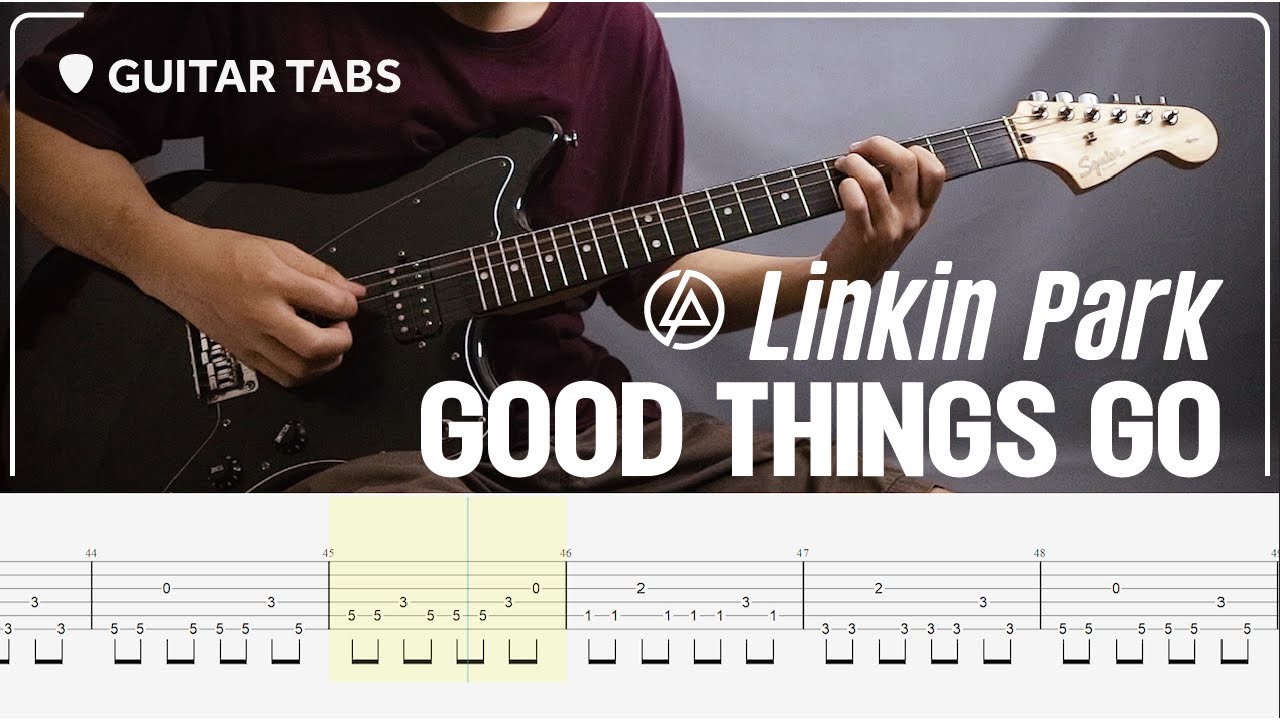 Linkin Park - Good Things Go | Guitar Cover with Guitar Tabs