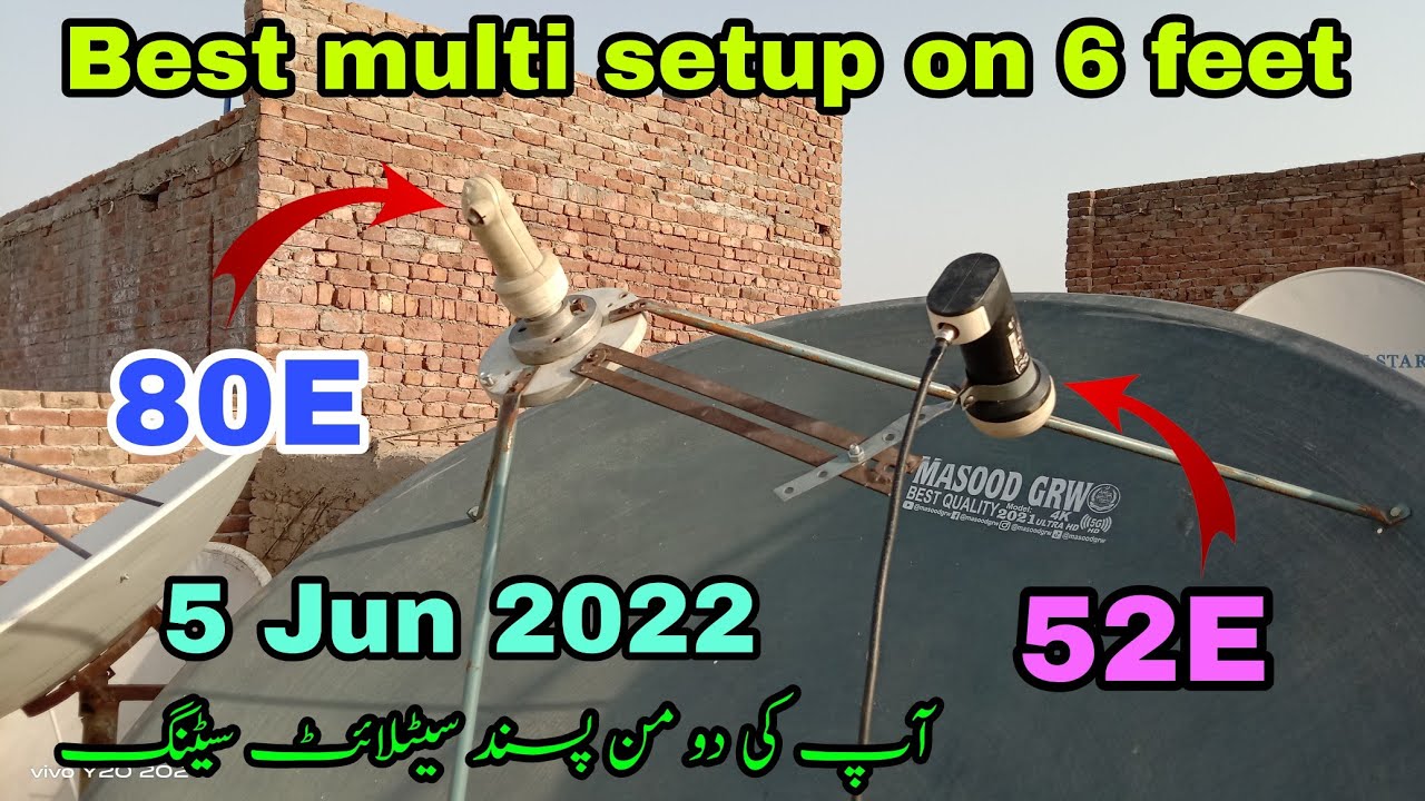 80E Express Ke Sath 52E Yahsat multi Lnb Satting on 6 feet dish || 2022.