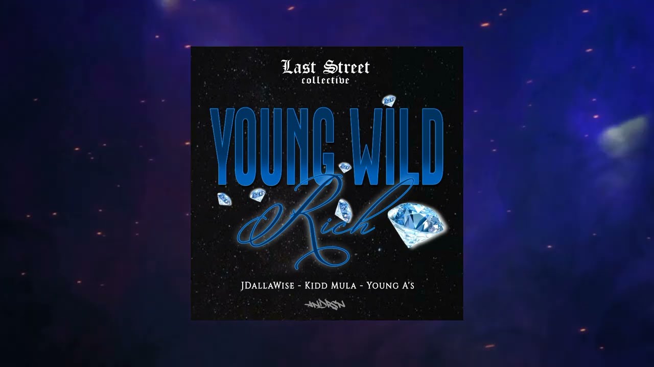 YOUNG WILD RICH - Last Street Collective ( Official Audio )