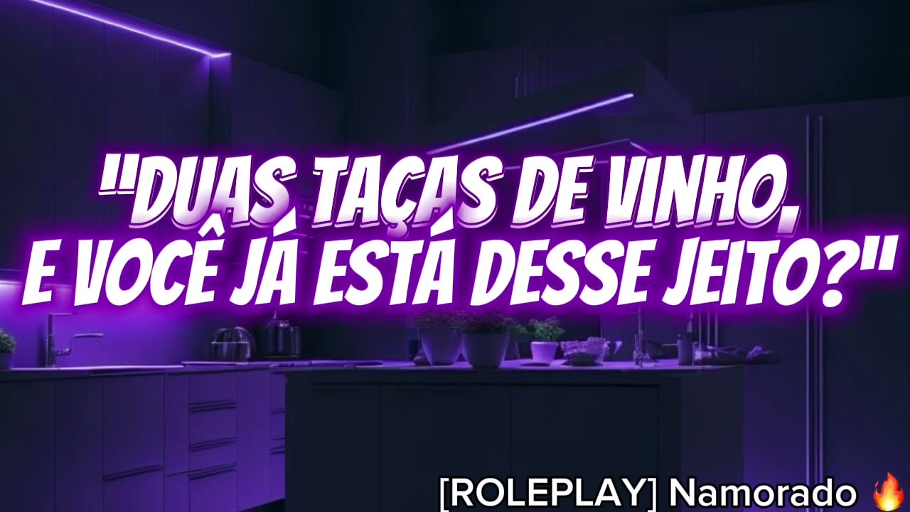 ASMR Roleplay - Tomando Vinho Com Seu Namorado 🍷🔥