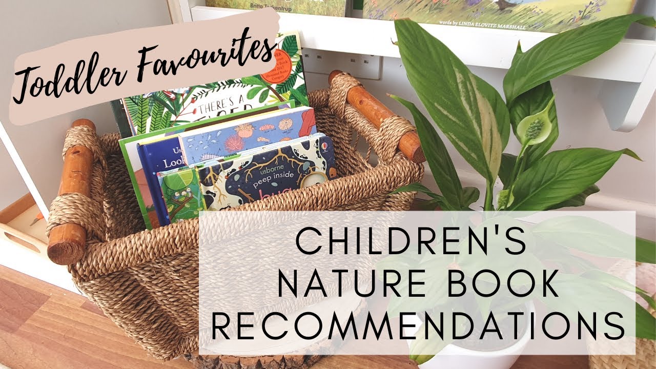 Children's Nature Book Recommendations | Montessori Books | Best Books For Toddlers