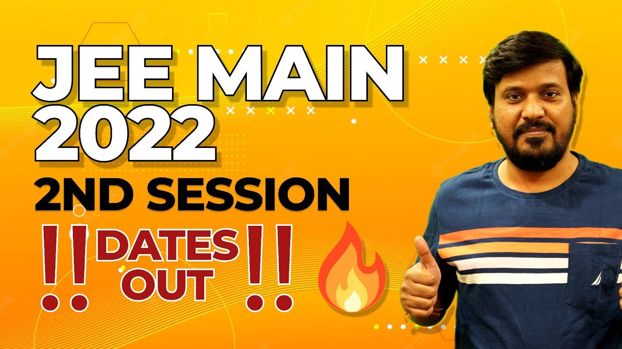 JEE MAIN 2022 | Latest Updates | What to do Next?