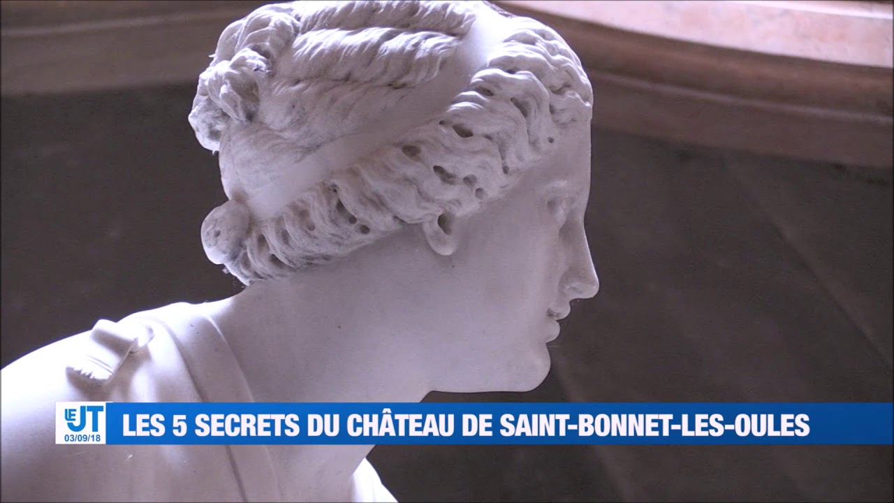 Château de Saint Bonnet les Oules - TL7 reportage