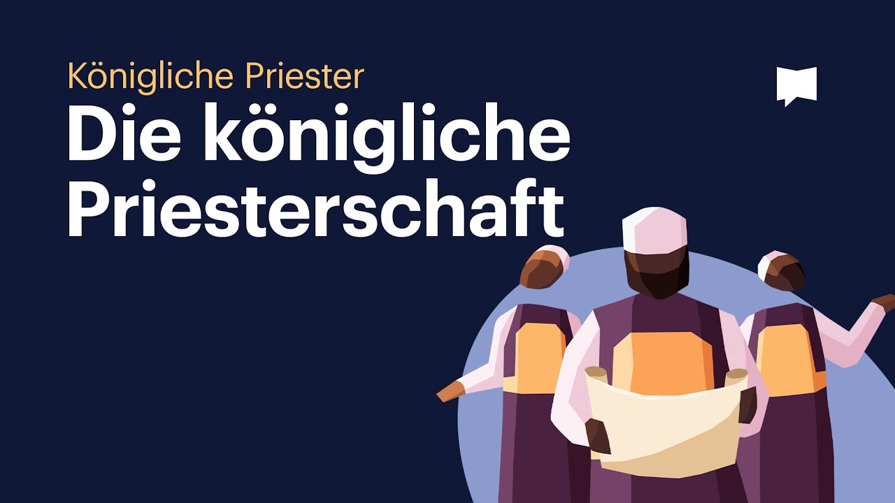 Die Königliche Priesterschaft