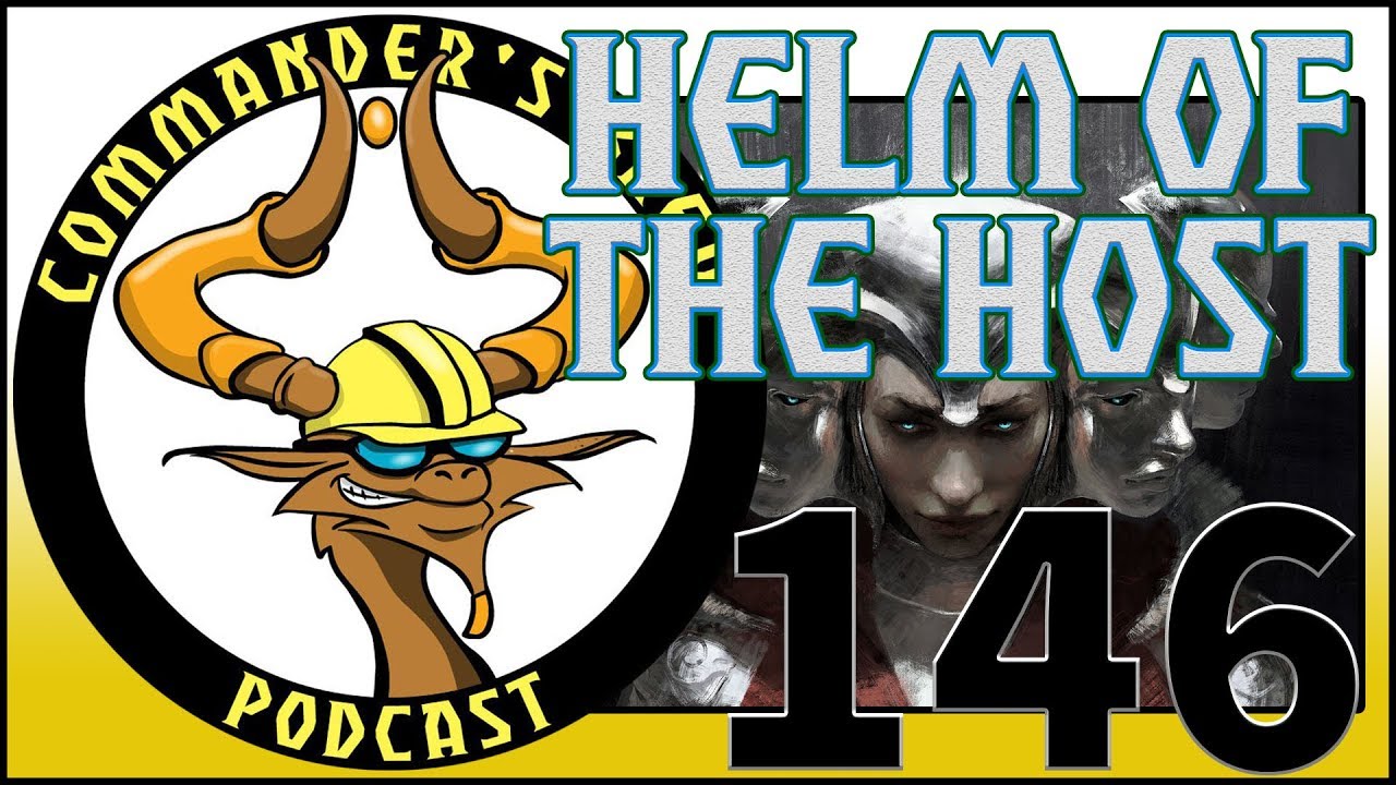 E146 - Helm of the Host | Commander's Brew | Magic the Gathering