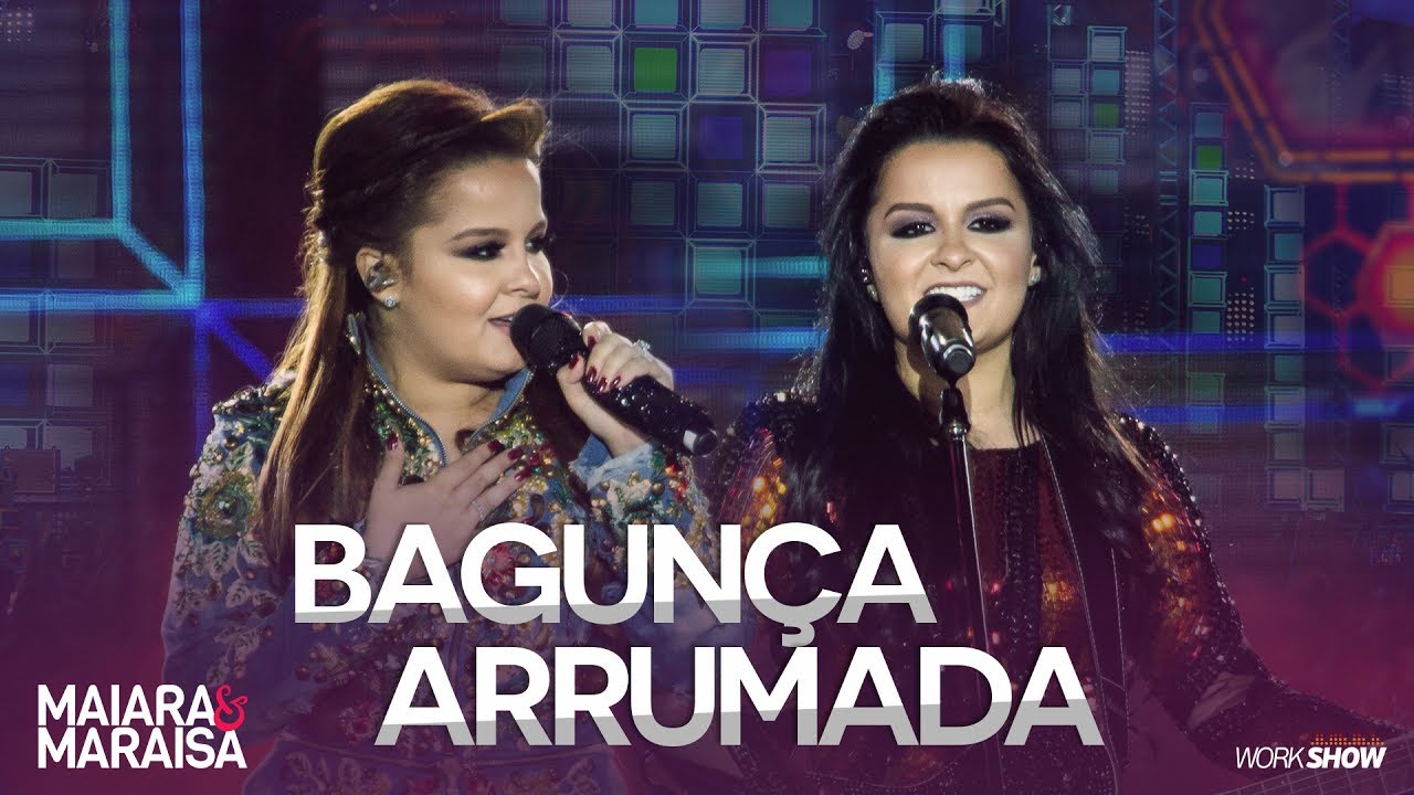 Maiara e Maraisa – Bagunça Arrumada - DVD Ao Vivo Em Campo Grande