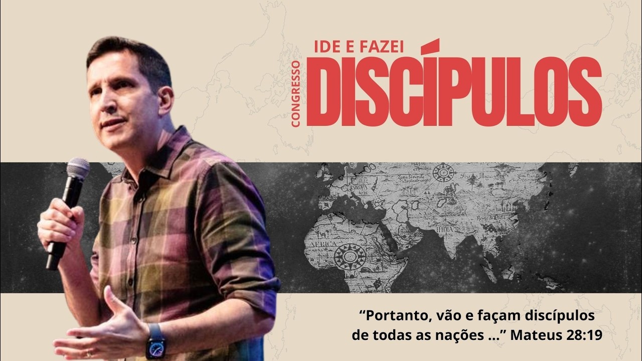 IDE E FAZEI DISCÍPULOS - Dia 4