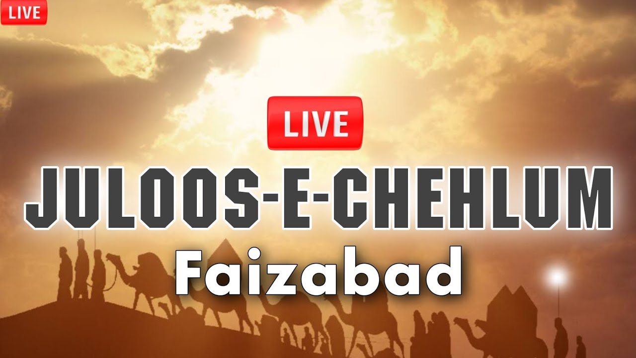 LIVE JULOOSE CHEHLUM FAIZABAD | 2022 | 1444 H