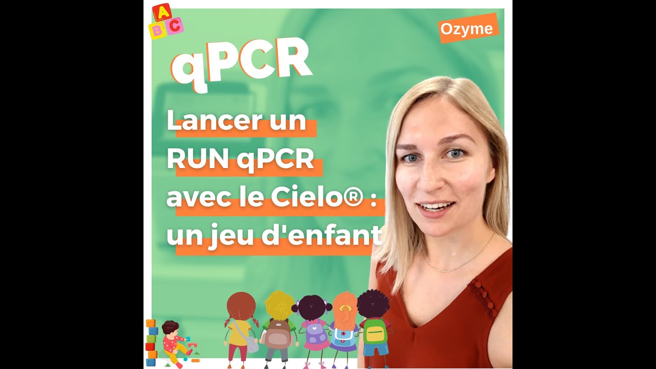 qPCR : programmer un run sur le Cielo® Azure BioSystem ? Un jeu d'enfants !