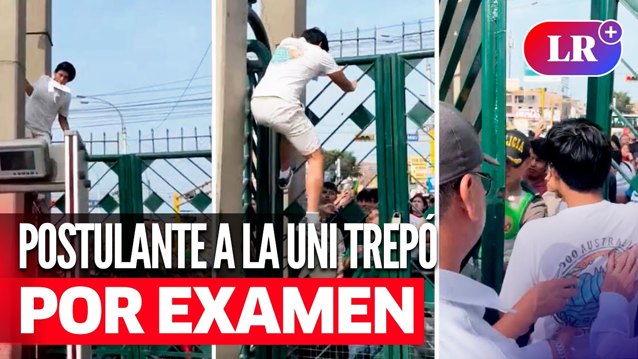 UNI: postulante TREPÓ REJA para dar EXAMEN DE ADMISIÓN, pero fue RETIRADO por LLEGAR TARDE| #LR
