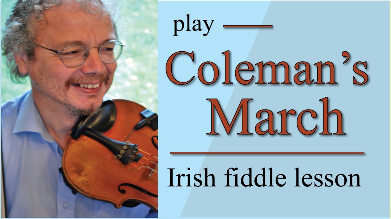 Coleman's March fiddle lesson (Martin Hayes version)