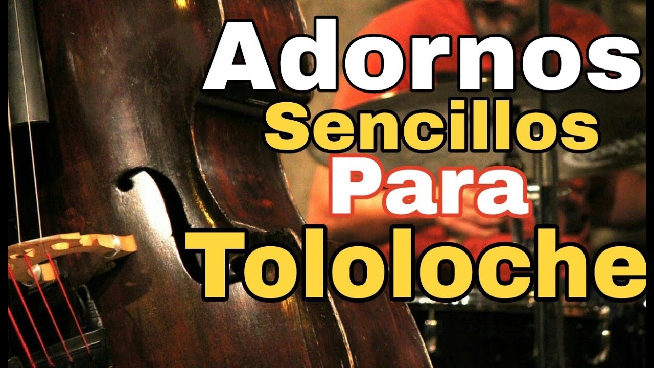 ADORNOS PARA TOLOLOCHE - LEO MART - COMO TOCAR