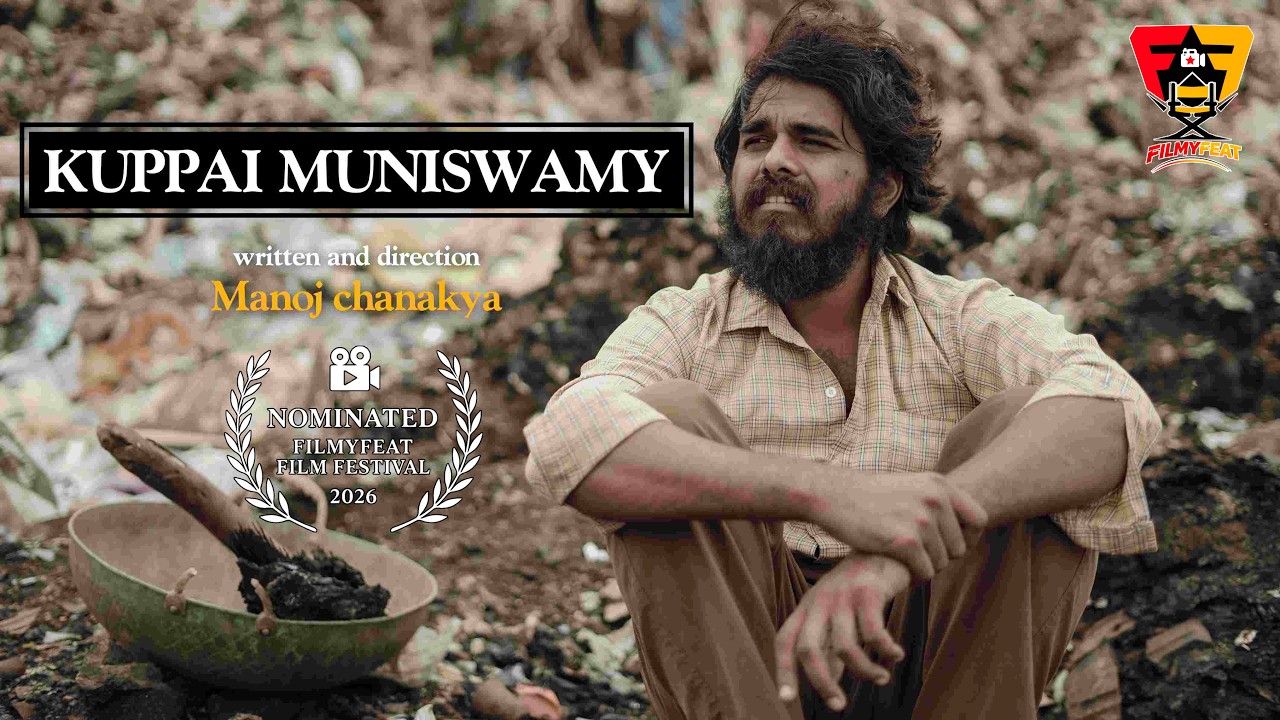Kuppai Muniswamy | Official Nominee | FilmyFeat Film Festival 2026 |Short film #shortfilm #filmyfeat