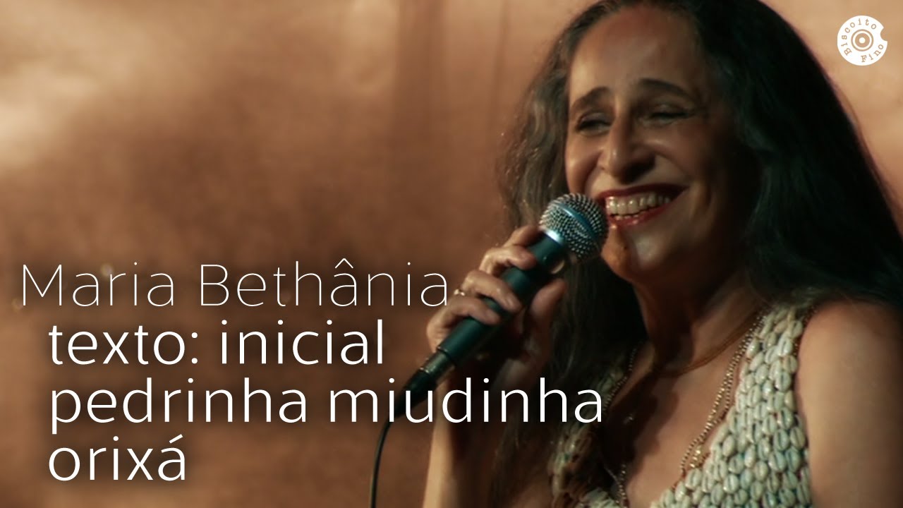 Maria Bethânia | Pedrinha Miudinha | Dentro do Mar Tem Rio