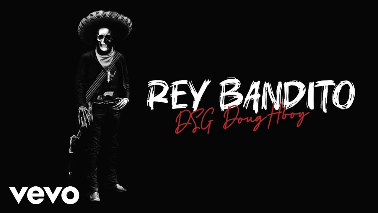 DSG DougHboy - Rey Bandito (Official Visualizer)