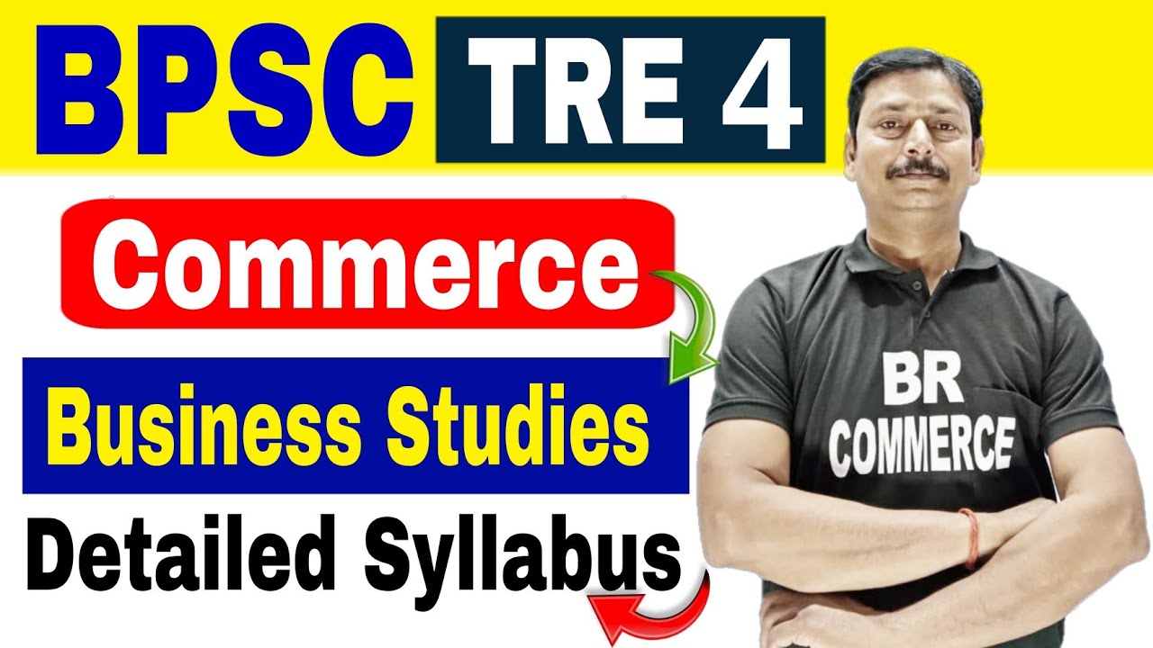 BPSC TRE 4.0 COMMERCE BUSINESS STUDIES Syllabus And Exam Pattern 