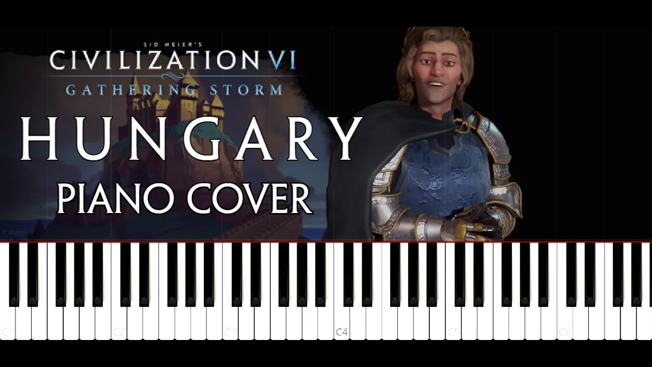 Civilization 6 - Hungary Theme - Hej Dunáról fúj a szél; Cinege, Cinege - Piano Cover